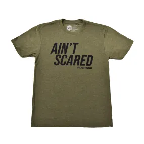 Ain't Scared: Limited Edition T-Shirt