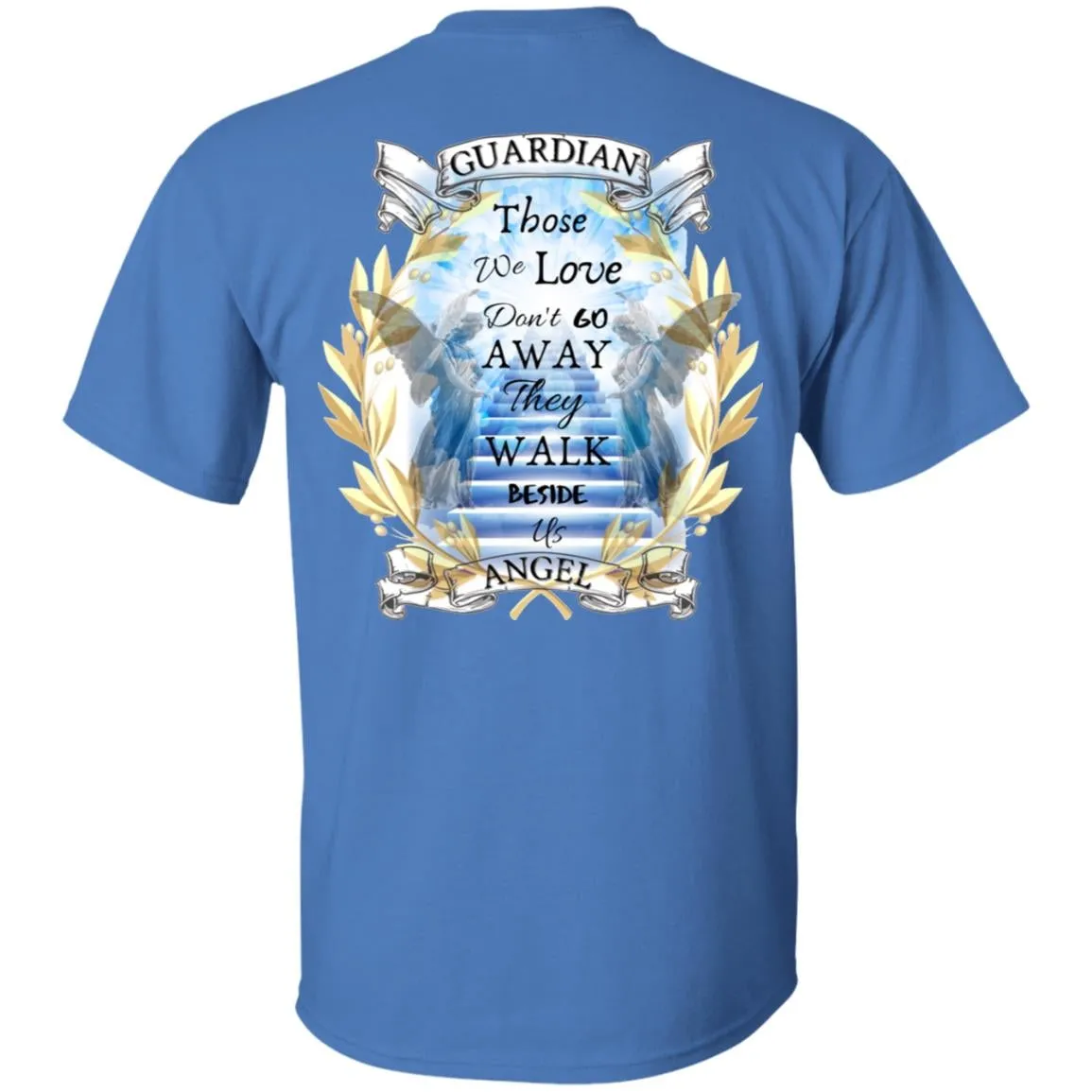 Guardian Angel Shirt - Those We Love